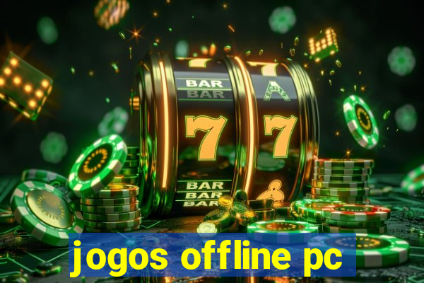 jogos offline pc